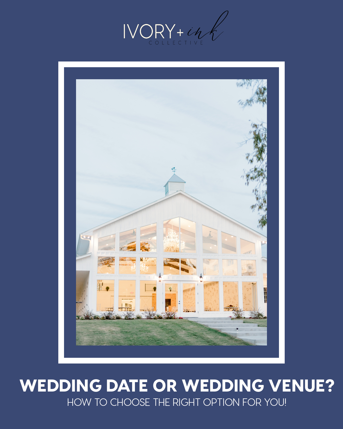 Which Comes First - Wedding Date or Wedding Venue - originally published on ivoryandink.com