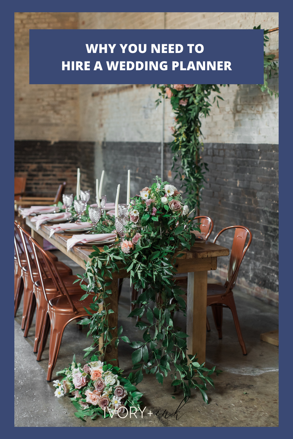 Why You Should Hire a Wedding Planner - originally published on ivoryandink.com